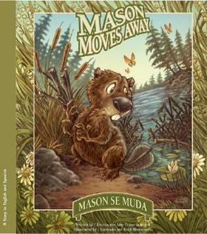 Mason Moves Away/Mason se muda by Amy Crane Johnson, Eida de la Vega