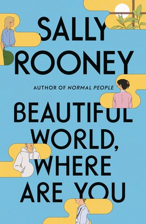 Kaunis maailma, missä olet by Sally Rooney