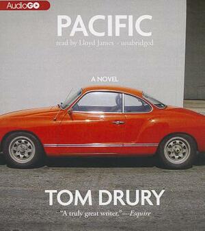 Pacific by Tom Drury