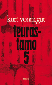 Teurastamo 5 by Kurt Vonnegut