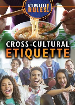 Cross-Cultural Etiquette by Avery Elizabeth Hurt