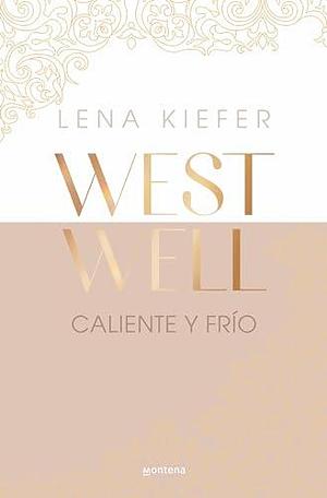 Caliente y frío by Lena Kiefer