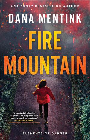 Fire Mountain by Dana Mentink