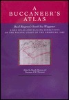A Buccaneer's Atlas: Basil Ringrose's South Sea Waggoner by Derek Howse, Norman J.W. Thrower
