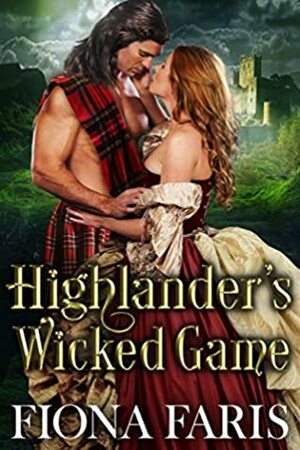 Highlander's Wicked Game by Fiona Faris