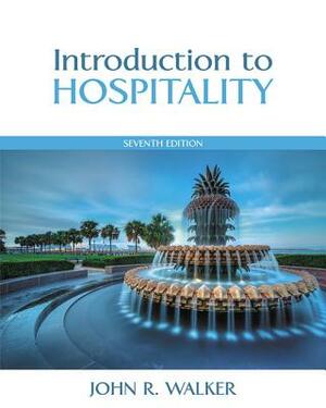 Introduction to Hospitality Plus Mylab Hospitality with Pearson Etext -- Access Card Package by John Walker