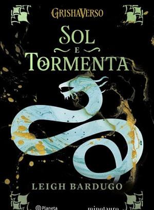 Sol e Tormenta by Leigh Bardugo