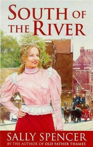 South of the River by Sally Spencer