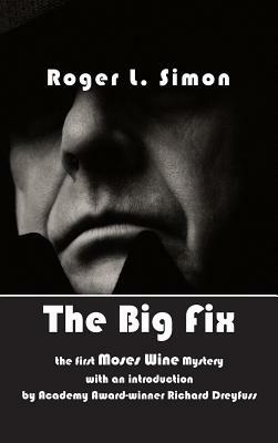 The Big Fix by Roger L. Simon