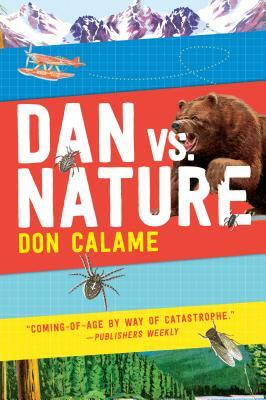 Dan Versus Nature by Don Calame