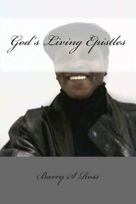God's Living Epistles: "Living Letters" by Barry Ross