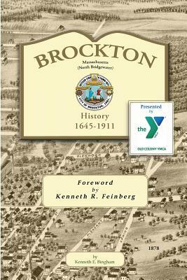 Brockton: History 1645-1911 by Kenneth E. Bingham