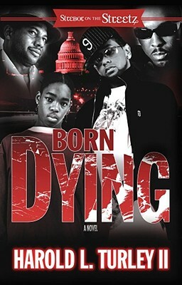 Born Dying by Harold L. Turley