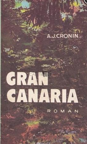 Gran Canaria by A.J. Cronin