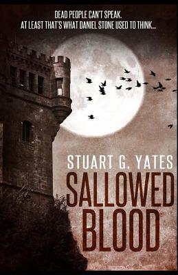 Sallowed Blood by Stuart G. Yates