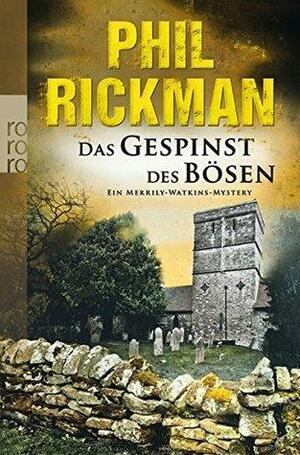 Das Gespinst des Bösen: Ein Merrily-Watkins-Mystery by Phil Rickman