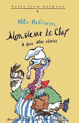 Monsieur Le Chef by Milo McGivern