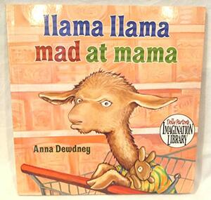 Llama Llama Mad at Mama by Anna Dewdney