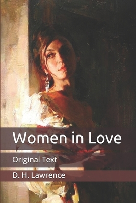 Women in Love: Original Text by D.H. Lawrence