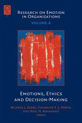 Emotions, Ethics and Decision-Making by 