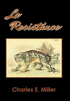 La Resistance by Charles E. Miller