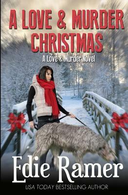 A Love & Murder Christmas by Edie Ramer