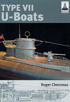 Type VII U-Boats by Roger Chesneau