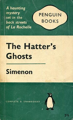 The Hatter's Ghosts by Georges Simenon