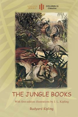 The Jungle Books: With Over 55 Original Illustrations (Aziloth Books) by Rudyard Kipling