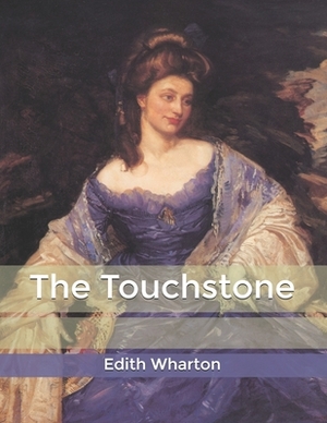 The Touchstone by Edith Wharton