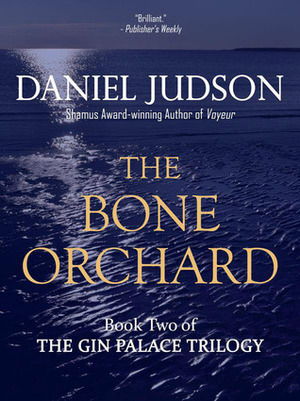 The Bone Orchard by Daniel Judson