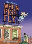 Batpig: When Pigs Fly by Rob Harrell