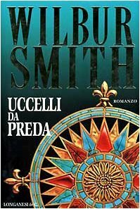 Uccelli da preda by Wilbur Smith