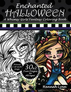 Enchanted Halloween: A Whimsy Girls Fantasy Coloring Book by Hannah Lynn