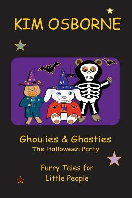 Ghoulies & Ghosties: Furry Tales for Little People by Kim Osborne