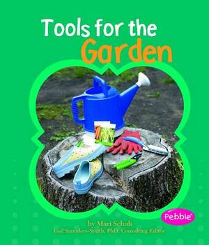 Tools for the Garden by Mari Schuh