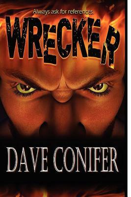 Wrecker by Dave Conifer