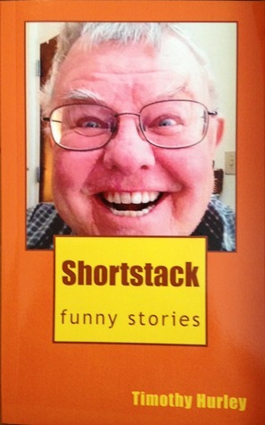 Shortstack by Timothy Hurley