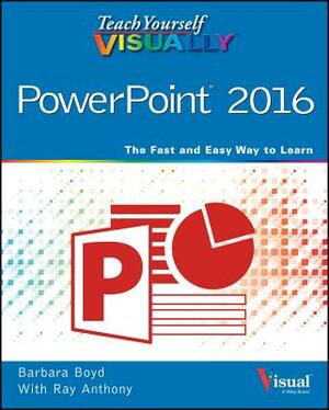 Teach Yourself Visually PowerPoint 2016 by Barbara Boyd