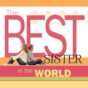 The Best Sister in the World by Howard Books