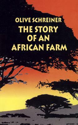 The Story of an African Farm by Olive Schreiner
