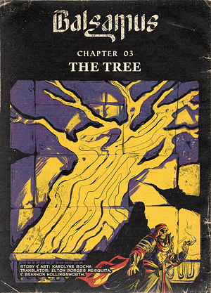  Balsamus, Chapter 03: The Tree (4/5) by Jordhan Carlos, Karolyne Rocha