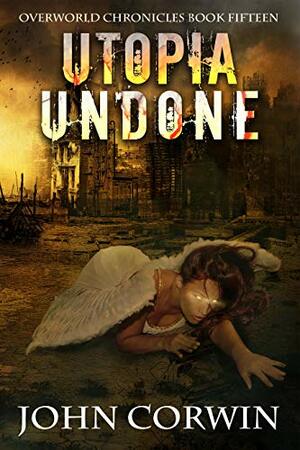 Utopia Undone by John Corwin