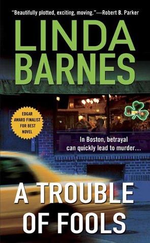 A Trouble of Fools by Linda Barnes