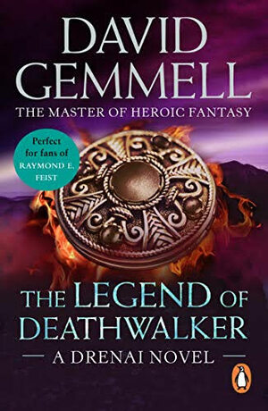 The Legend of Deathwalker by David Gemmell