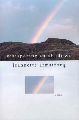 Whispering in Shadows by Jeannette Armstrong