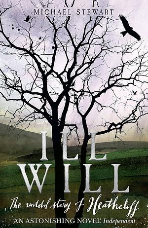 Ill Will by Michael Stewart