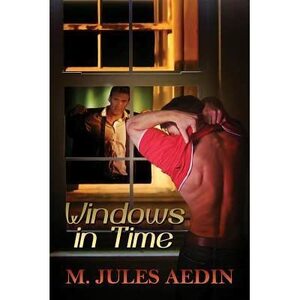 Windows in Time by M. Jules Aedin