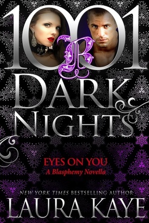 Eyes on You by Laura Kaye