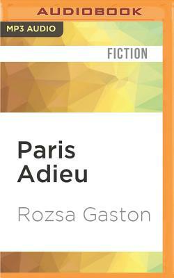 Paris Adieu by Rozsa Gaston